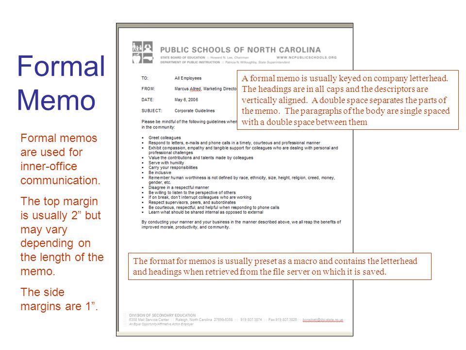 Formal Memo Formal memos are used for inner-office communication.