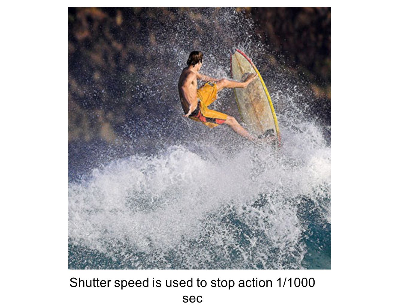 Shutter speed is used to stop action 1/1000 sec
