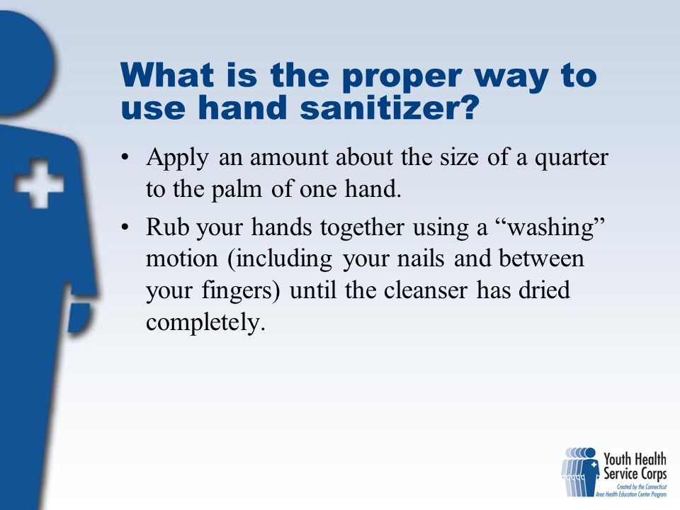 What is the proper way to use hand sanitizer