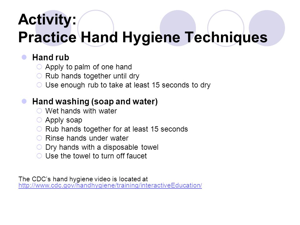 Activity: Practice Hand Hygiene Techniques