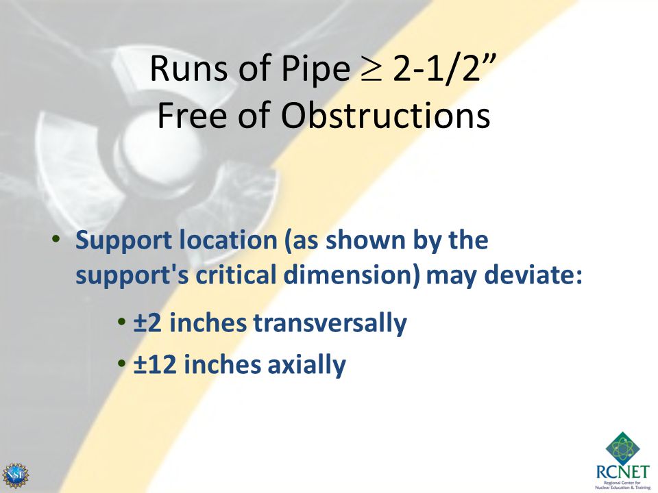 Runs of Pipe  2-1/2 Free of Obstructions