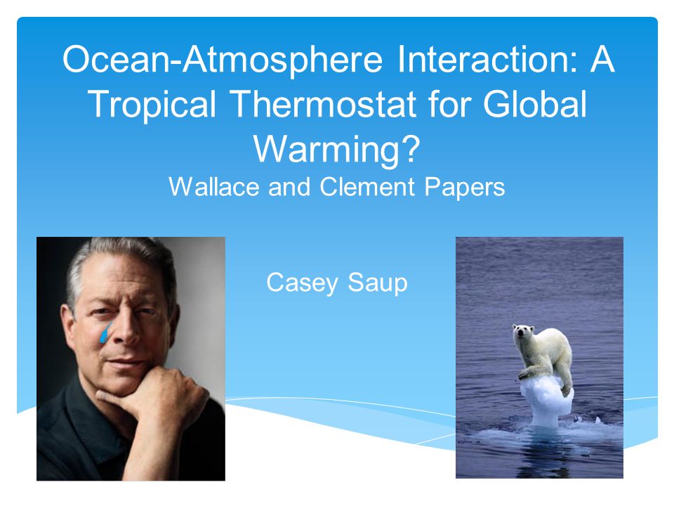 Ocean-Atmosphere Interaction: A Tropical Thermostat for Global Warming