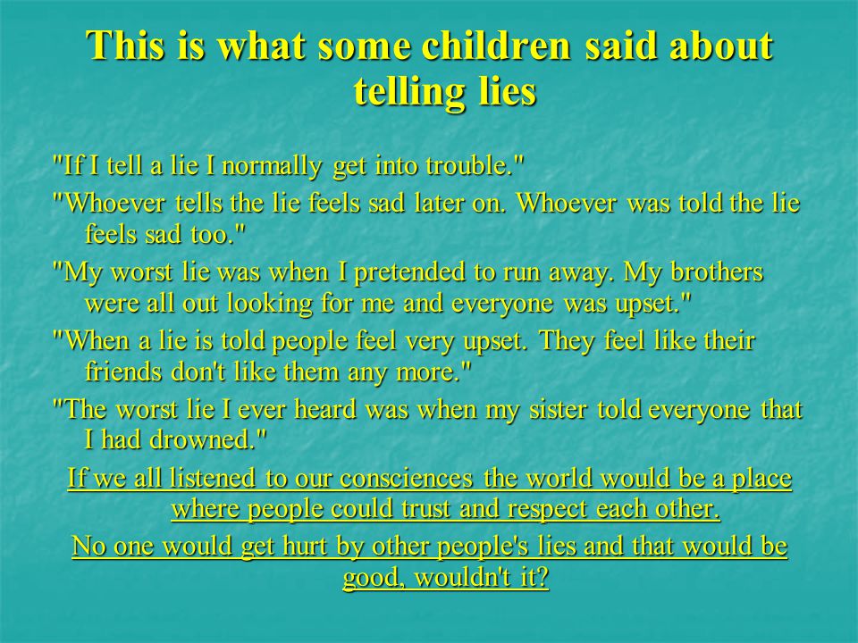 This is what some children said about telling lies