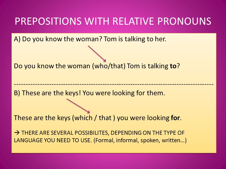 PREPOSITIONS WITH RELATIVE PRONOUNS