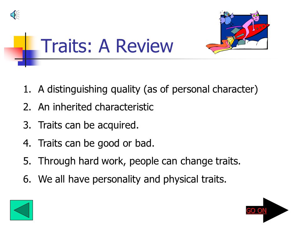 Traits: A Review A distinguishing quality (as of personal character)