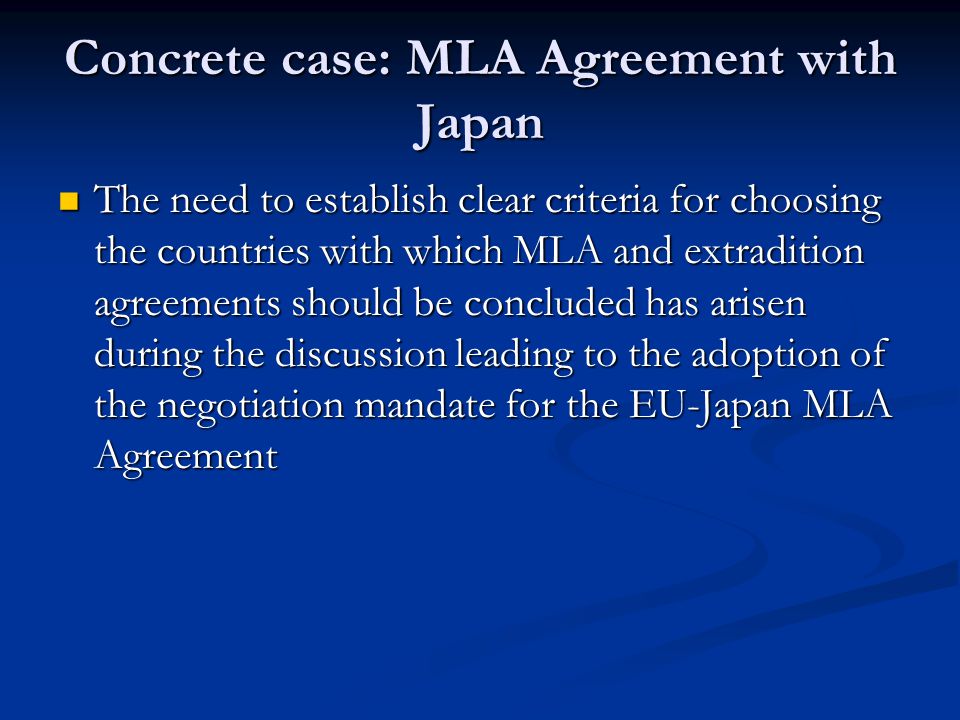 Concrete case: MLA Agreement with Japan