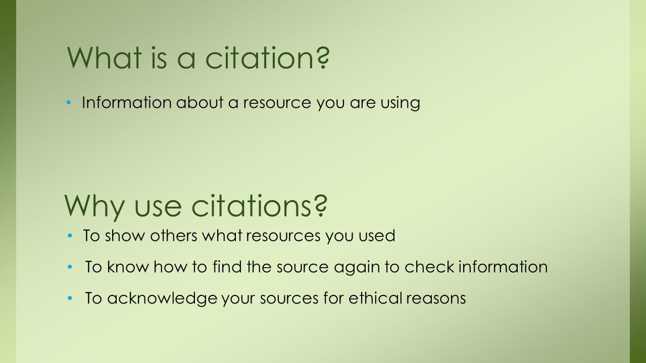 What is a citation Why use citations