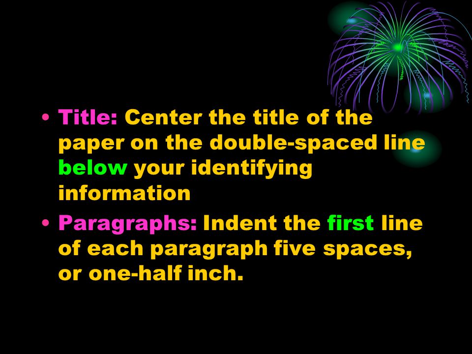 Title: Center the title of the paper on the double-spaced line below your identifying information