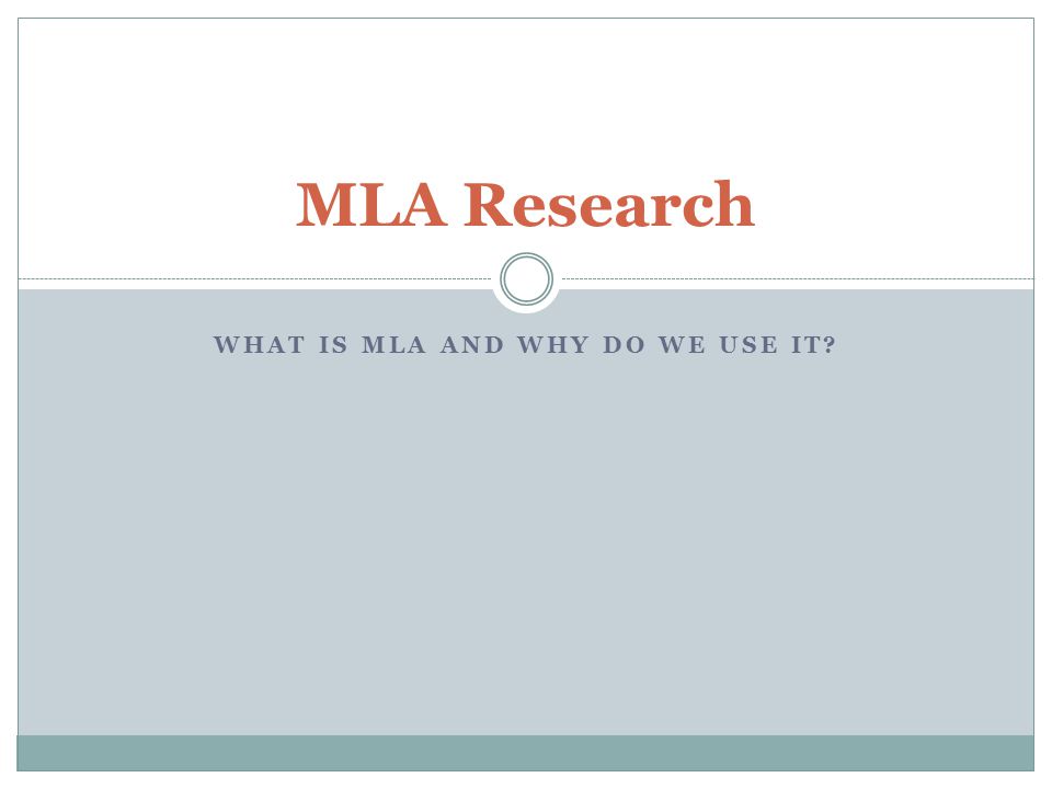 What is MLA and why do we use it