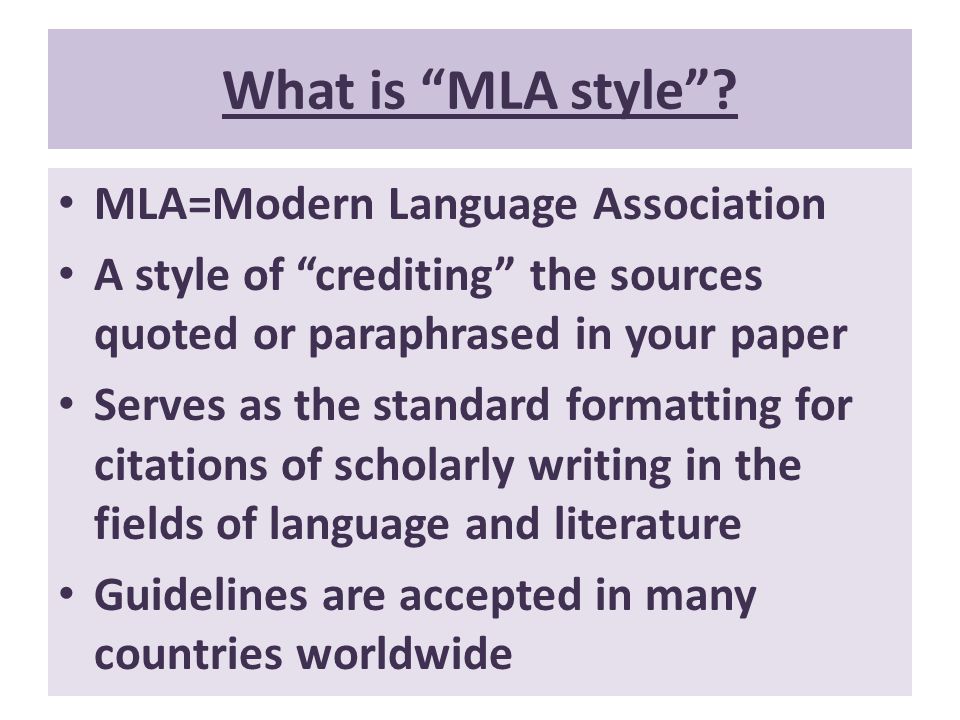What is MLA style MLA=Modern Language Association
