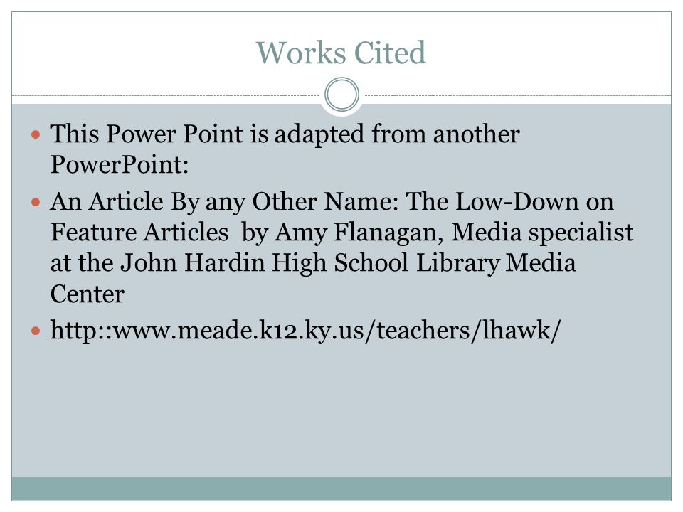 Works Cited This Power Point is adapted from another PowerPoint: