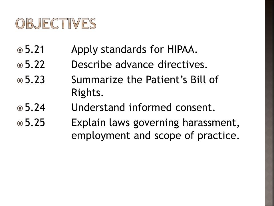 Objectives 5.21 Apply standards for HIPAA.