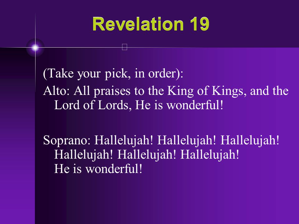 Revelation 19 (Take your pick, in order):