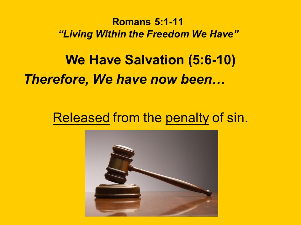Romans 5:1-11 Living Within the Freedom We Have