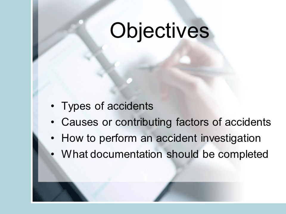 Objectives Types of accidents