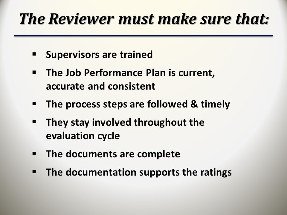 The Reviewer must make sure that: