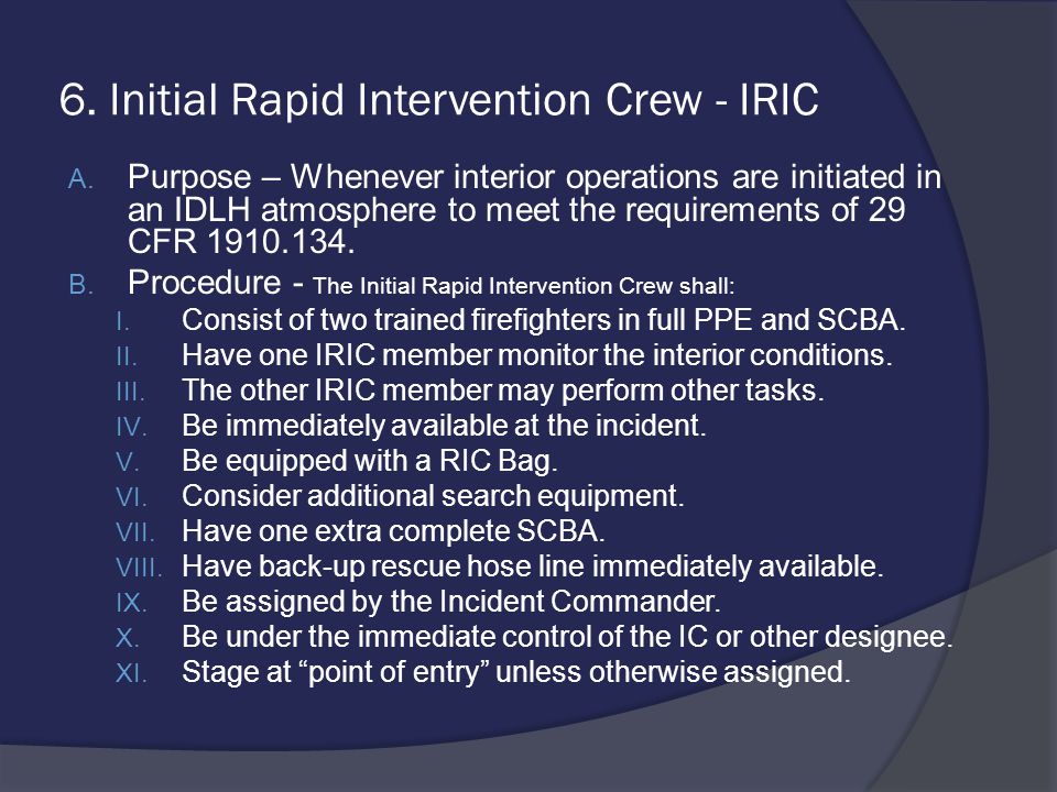 6. Initial Rapid Intervention Crew - IRIC