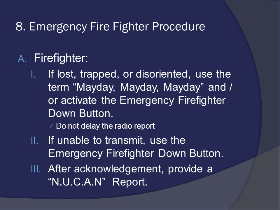 8. Emergency Fire Fighter Procedure