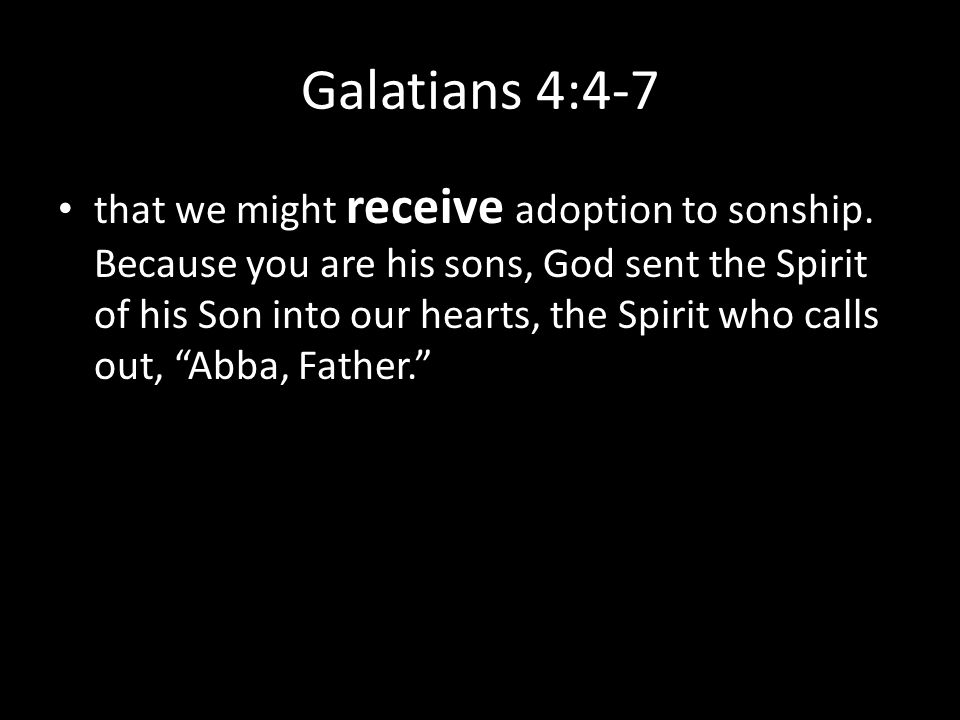 Galatians 4:4-7