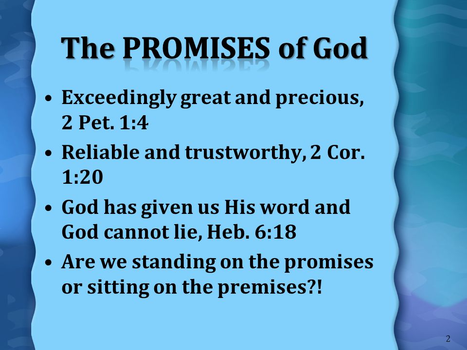 The Promises of God Exceedingly great and precious, 2 Pet. 1:4