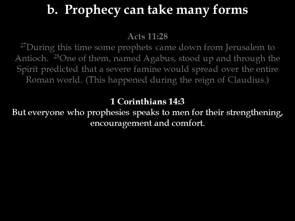 b. Prophecy can take many forms