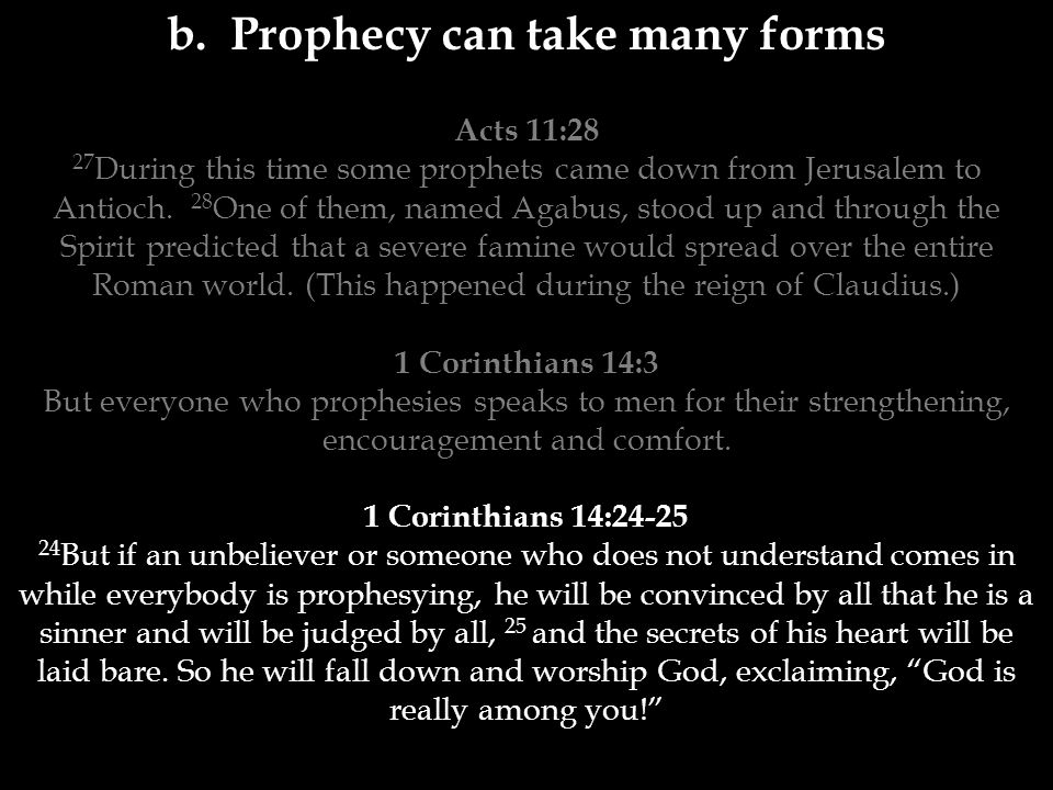 b. Prophecy can take many forms