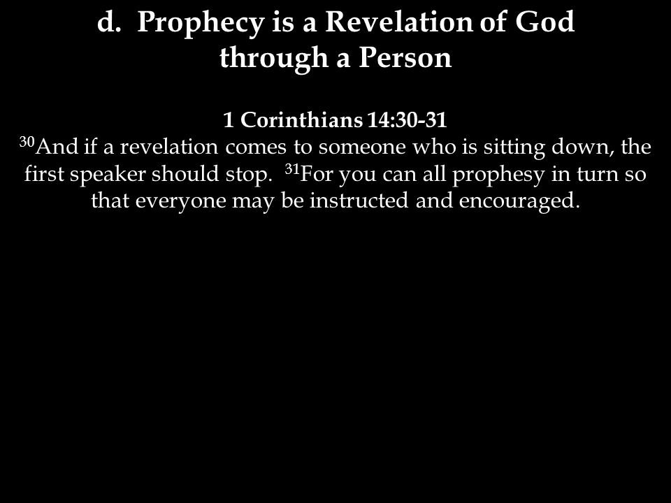 d. Prophecy is a Revelation of God