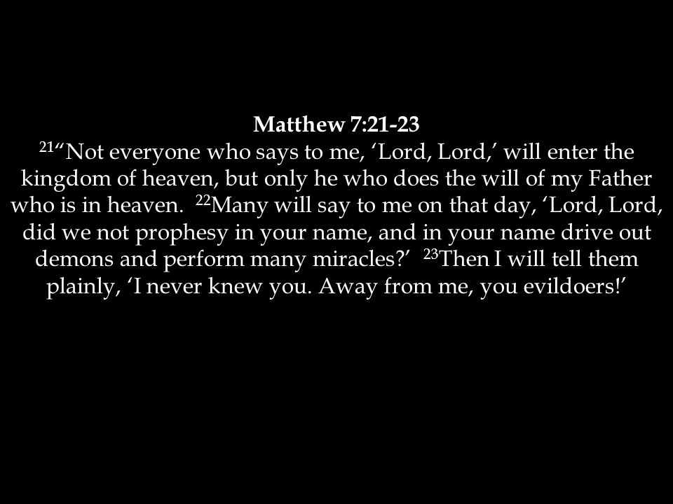 Matthew 7:21-23