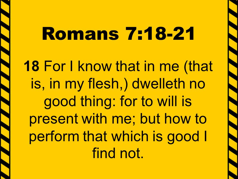 Romans 7:18-21