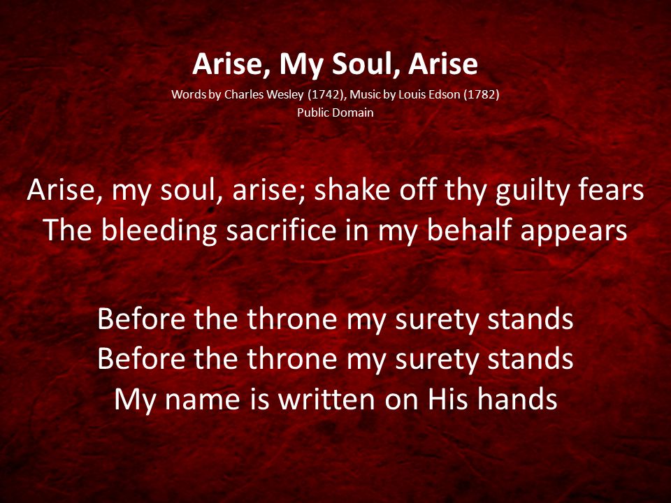 Words by Charles Wesley (1742), Music by Louis Edson (1782)