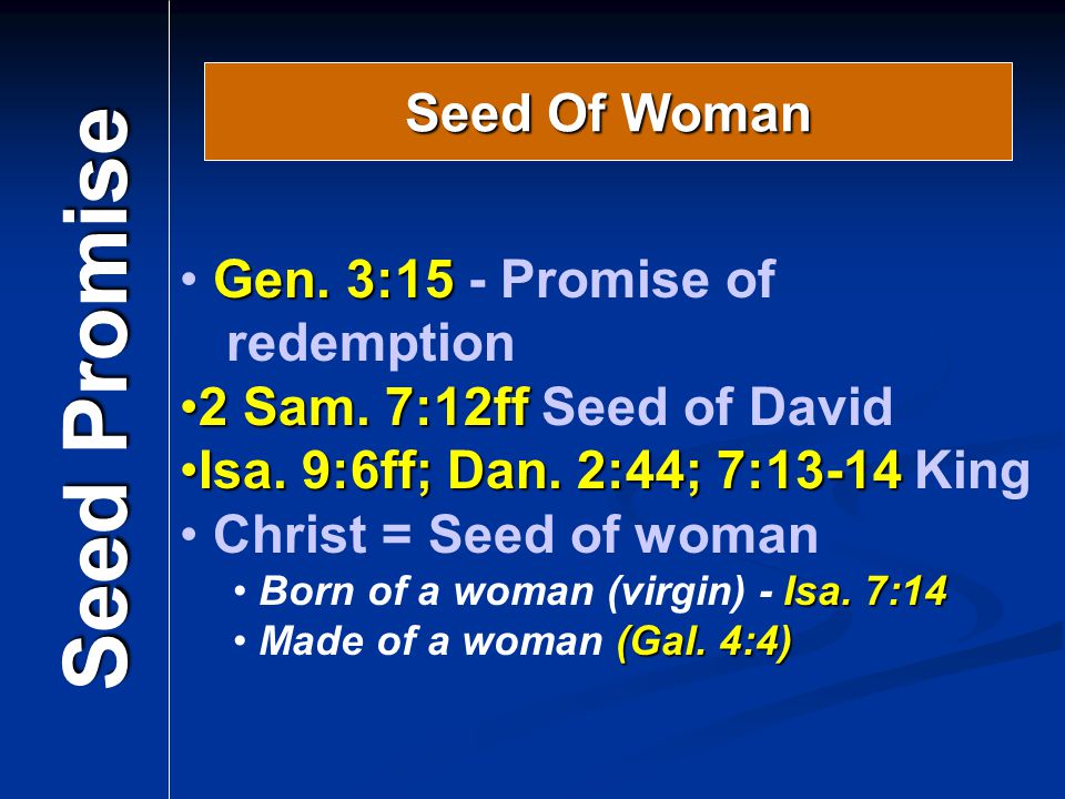 Seed Promise Seed Of Woman Gen. 3:15 - Promise of redemption