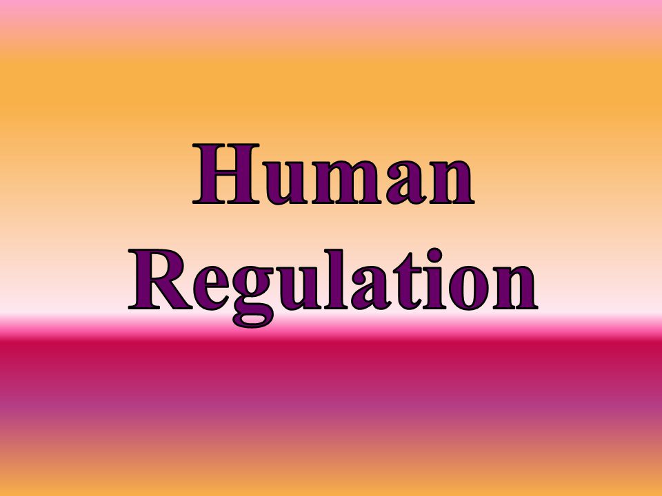 Human Regulation