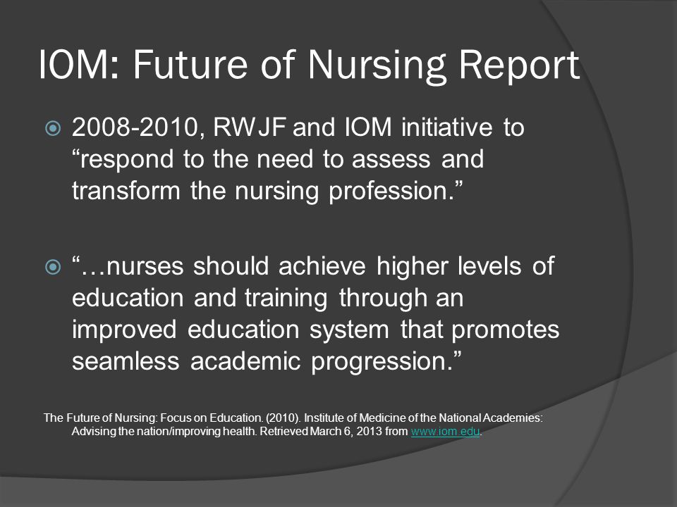IOM: Future of Nursing Report