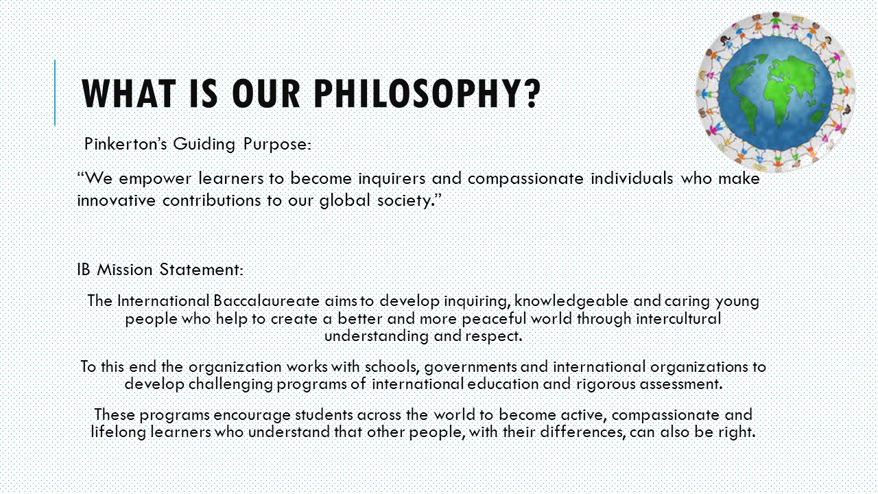 What is our Philosophy Pinkerton’s Guiding Purpose: