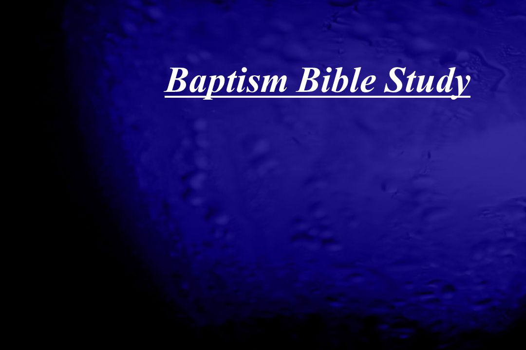 Baptism Bible Study