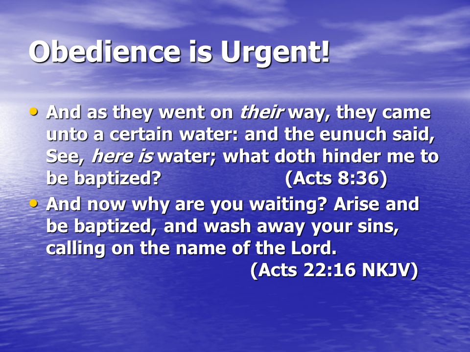Obedience is Urgent!