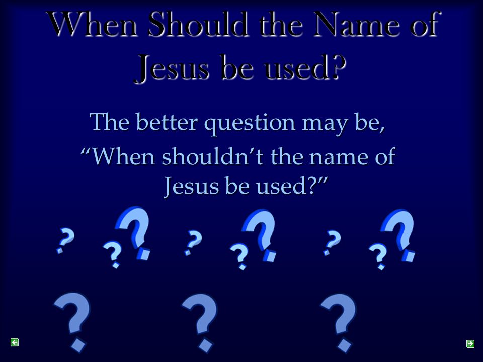 When Should the Name of Jesus be used