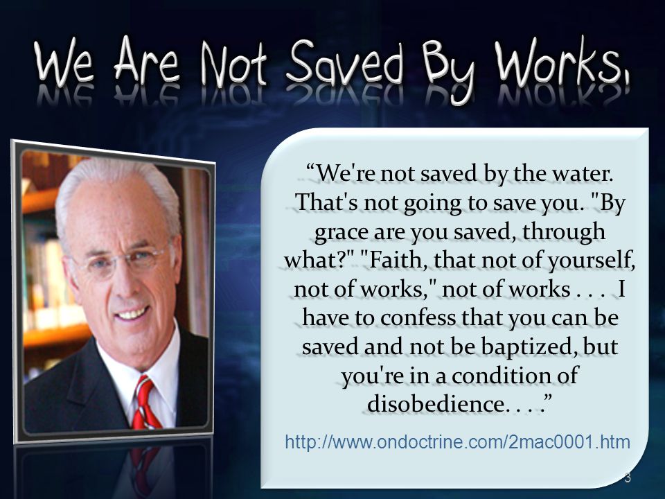 We Are Not Saved By Works,