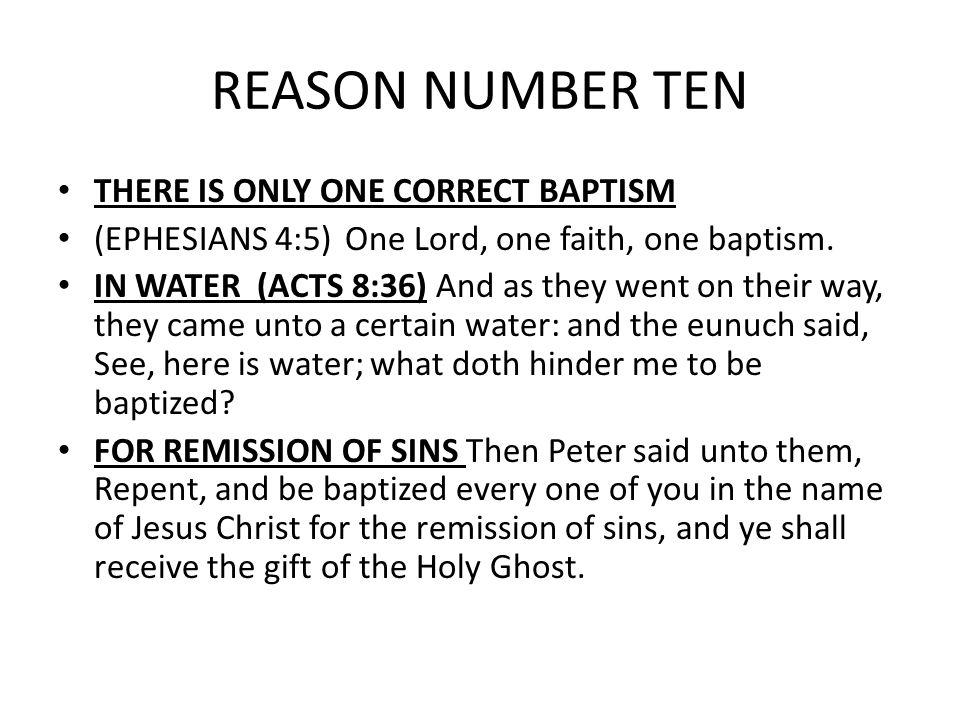 REASON NUMBER TEN THERE IS ONLY ONE CORRECT BAPTISM
