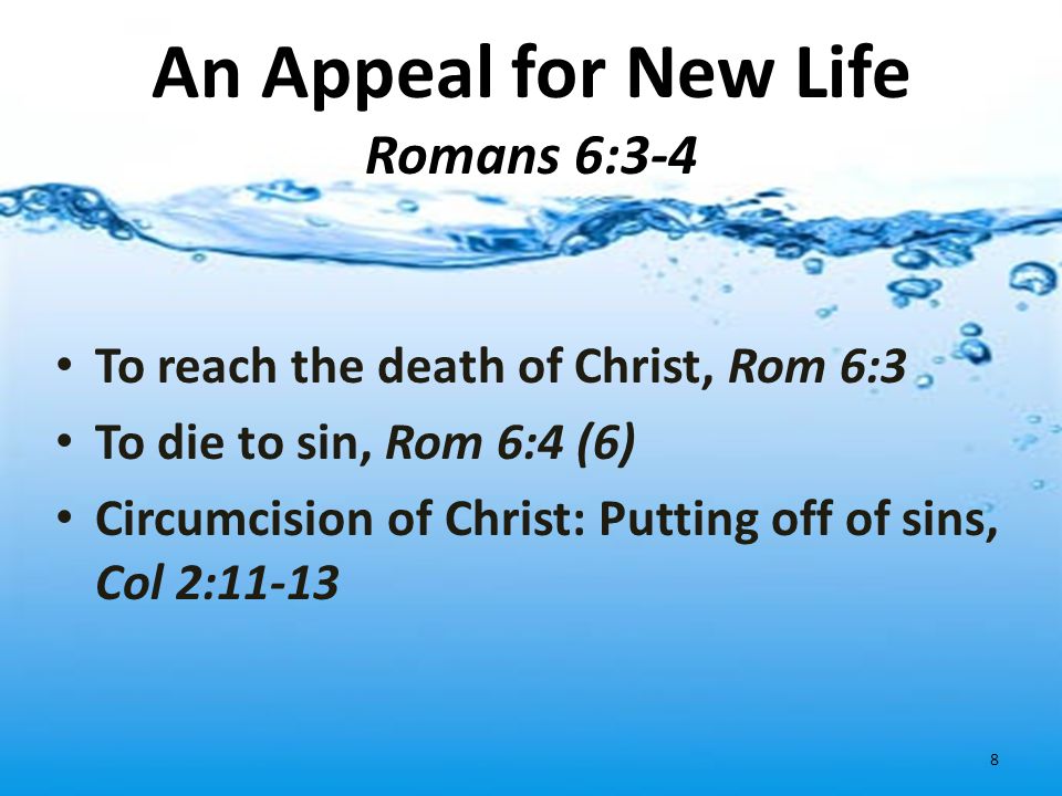 An Appeal for New Life Romans 6:3-4