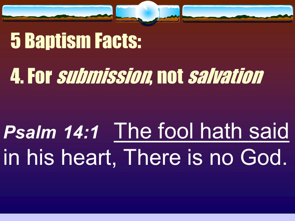4. For submission, not salvation