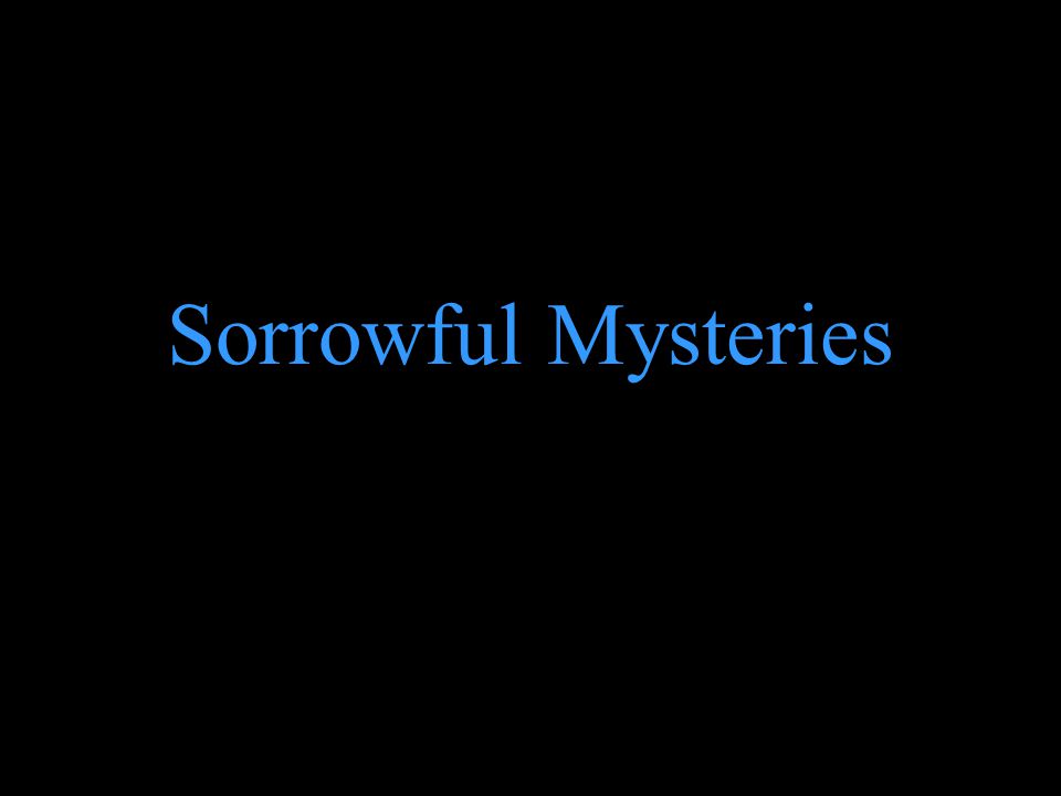 Sorrowful Mysteries