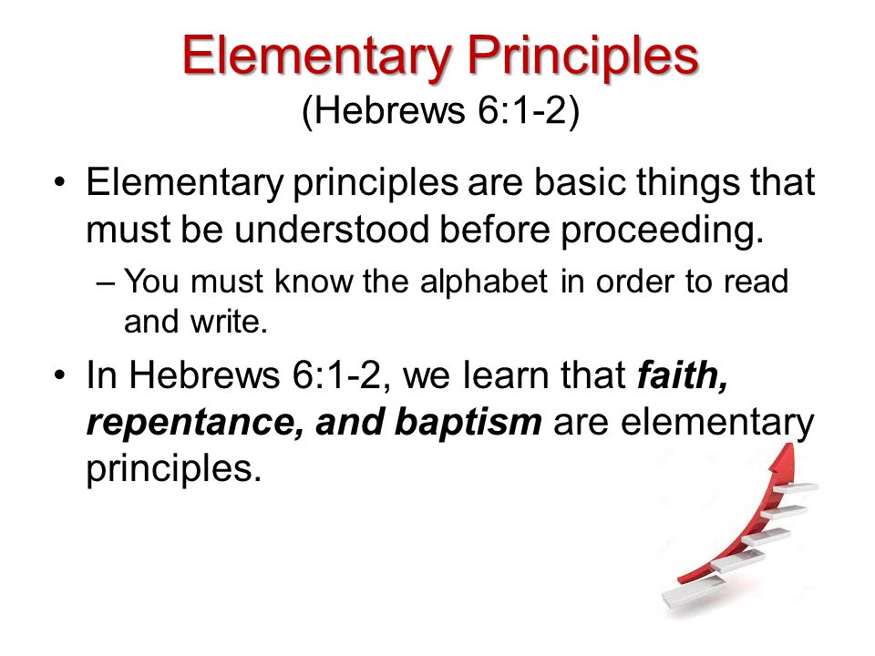 Elementary Principles (Hebrews 6:1-2)