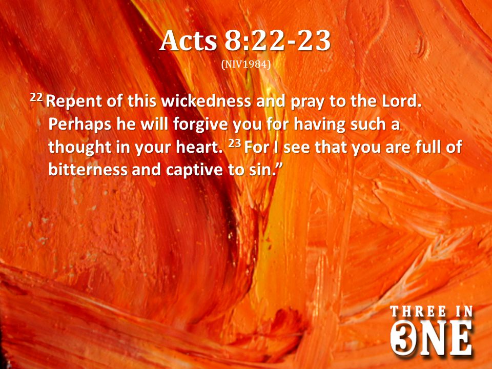 Acts 8:22-23 (NIV1984)