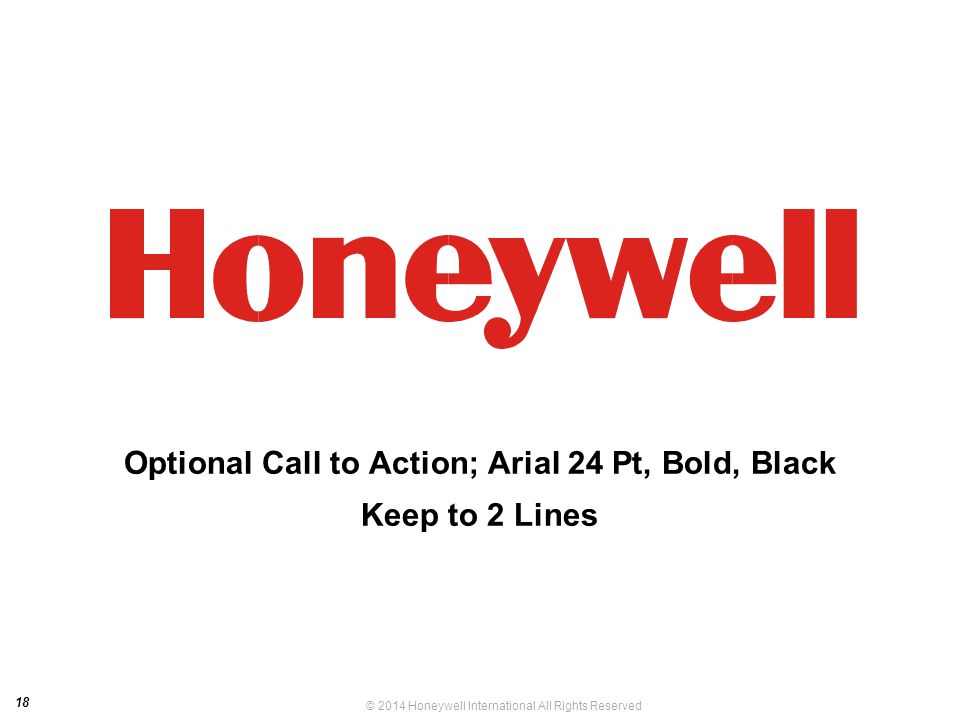Optional Call to Action; Arial 24 Pt, Bold, Black