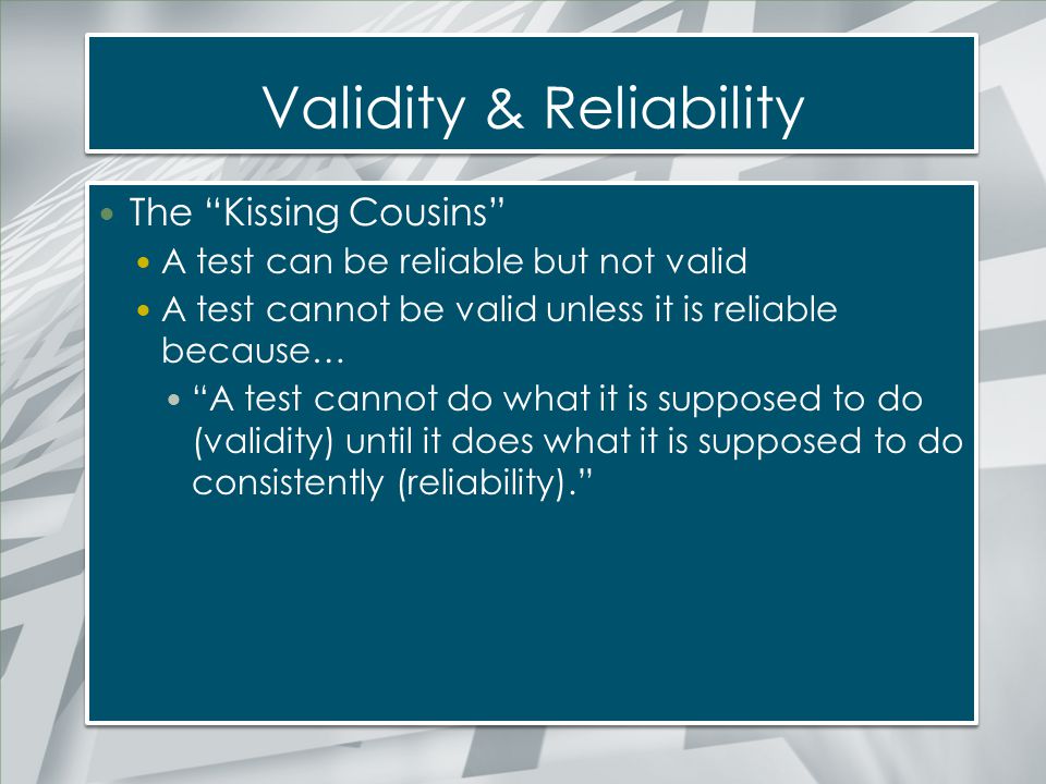 Validity & Reliability