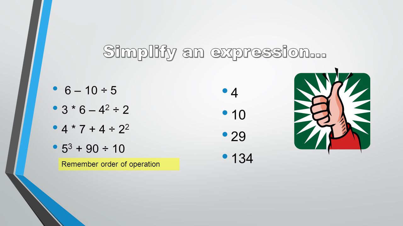 Simplify an expression...