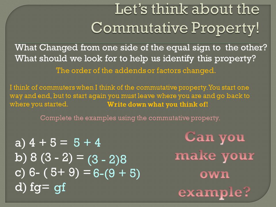 Let’s think about the Commutative Property!