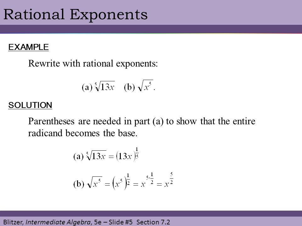 Rational Exponents Rewrite with rational exponents: