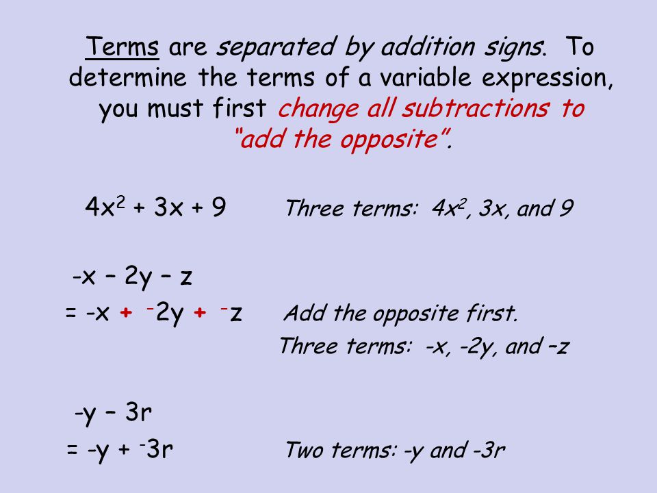 = -x + -2y + -z Add the opposite first.